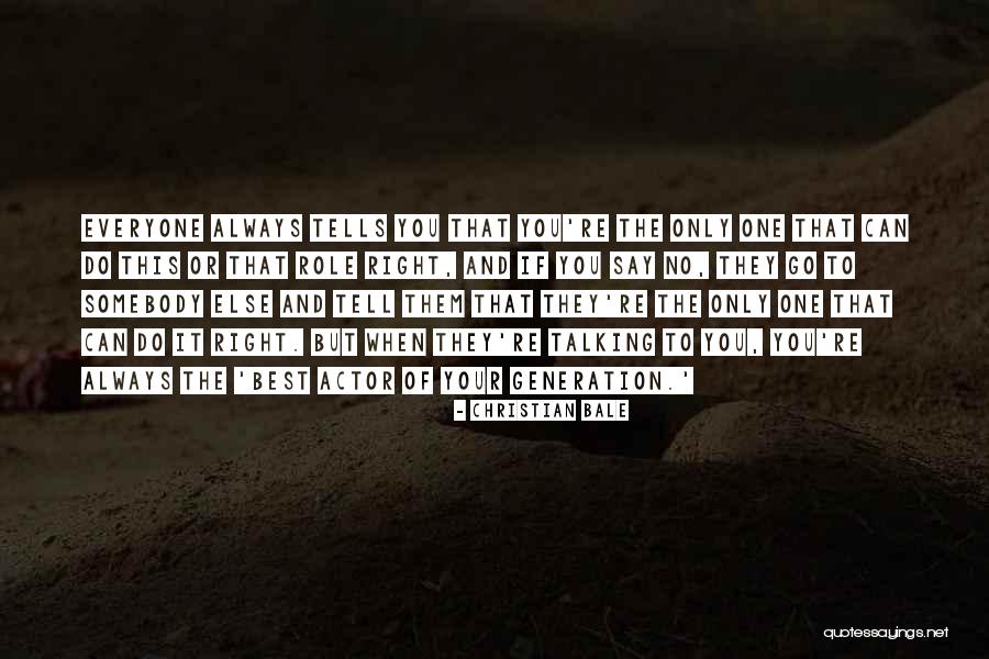 Michelito Lagravere Quotes By Christian Bale Michelito Lagravere Quotes By Christian Bale