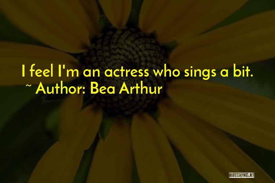 Michell Quotes By Bea Arthur