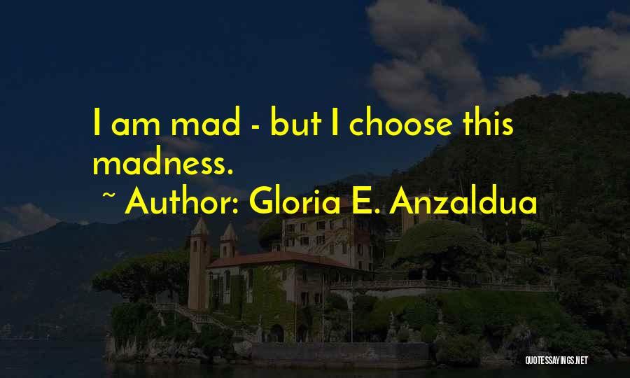 Michell Quotes By Gloria E. Anzaldua