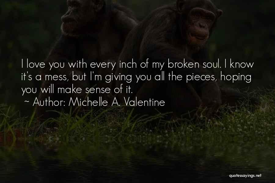 Michelle A. Valentine Quotes 1222657