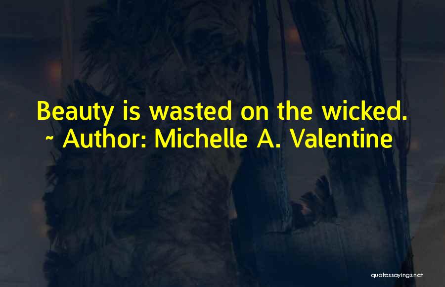 Michelle A. Valentine Quotes 1328472