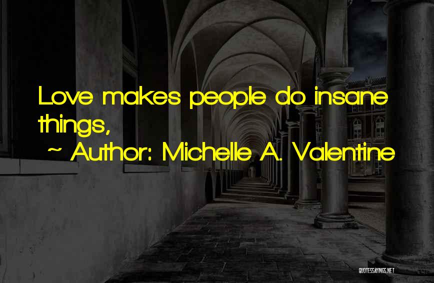 Michelle A. Valentine Quotes 1334712