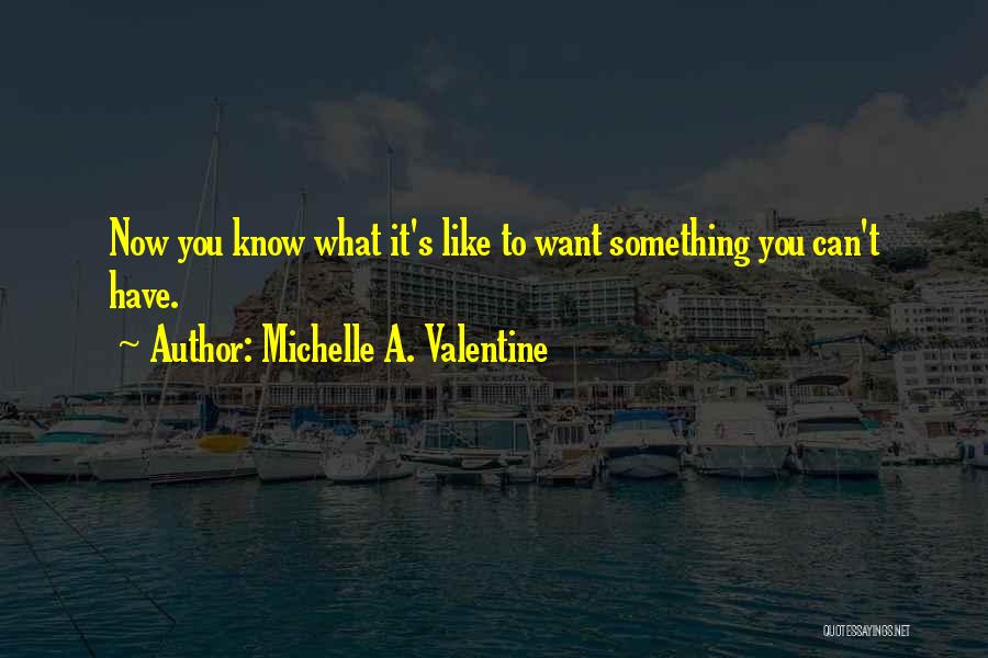 Michelle A. Valentine Quotes 1391670