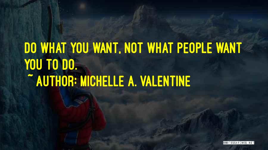 Michelle A. Valentine Quotes 1653740