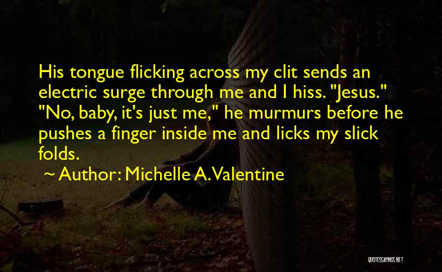 Michelle A. Valentine Quotes 1693218
