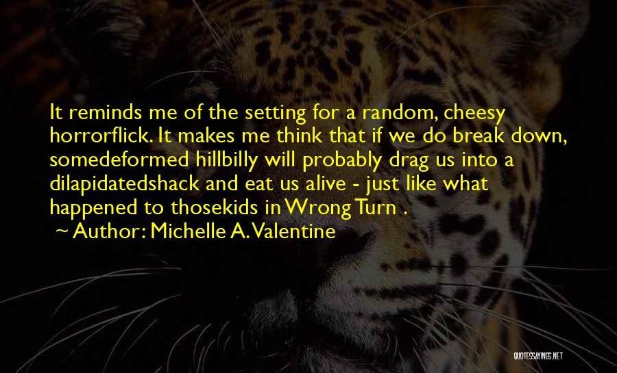 Michelle A. Valentine Quotes 1956528