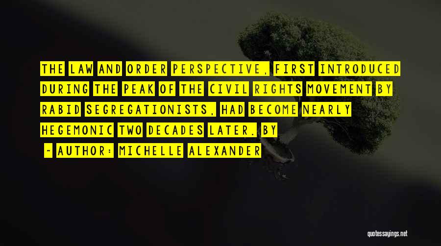 Michelle Alexander Quotes 1073730