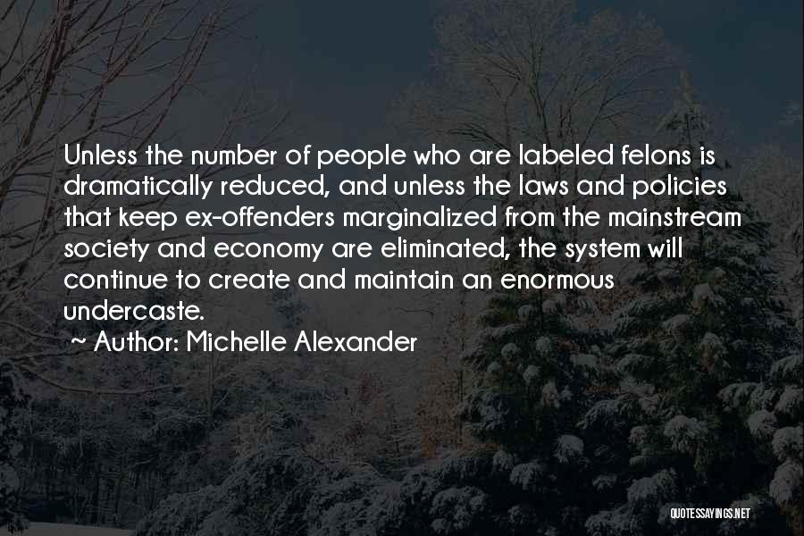 Michelle Alexander Quotes 1119317