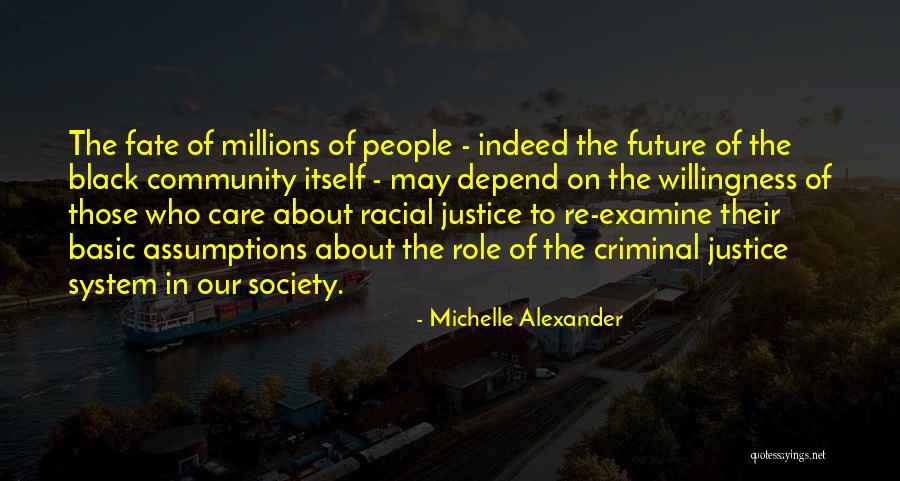 Michelle Alexander Quotes 1201822