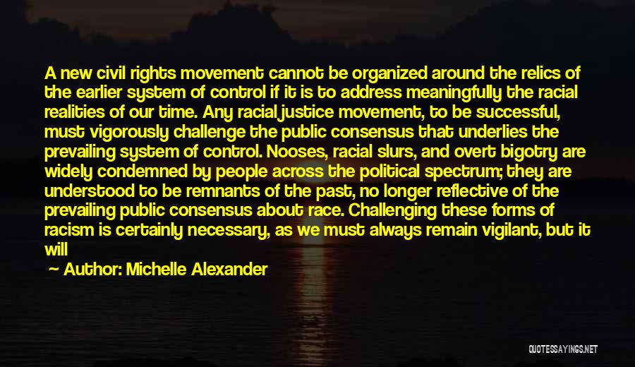 Michelle Alexander Quotes 1421542