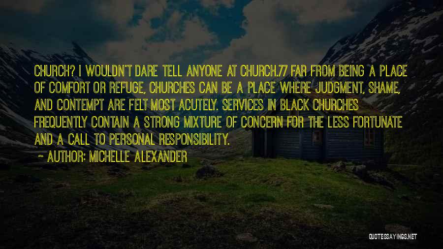 Michelle Alexander Quotes 1724656