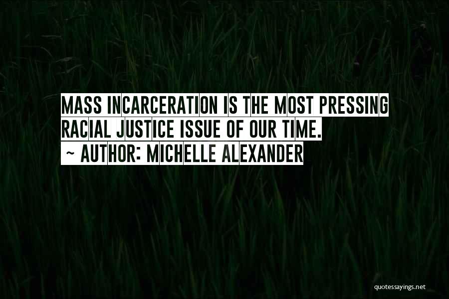 Michelle Alexander Quotes 178233