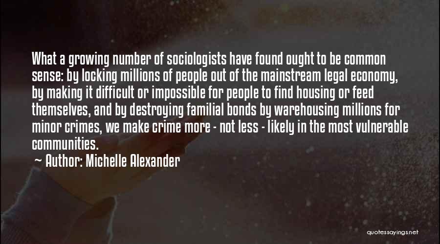 Michelle Alexander Quotes 1808349
