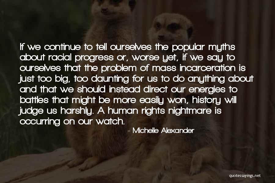 Michelle Alexander Quotes 2036321