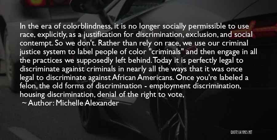 Michelle Alexander Quotes 527901