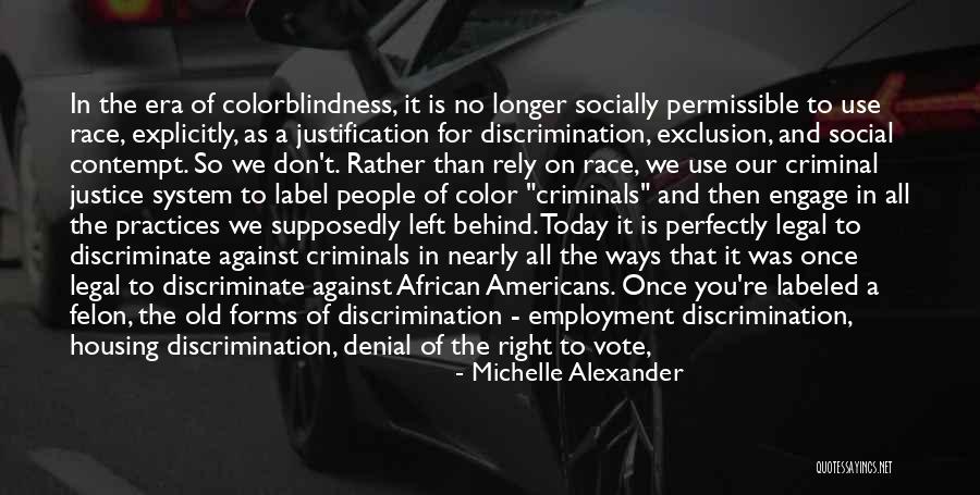 Michelle Alexander Quotes 527901