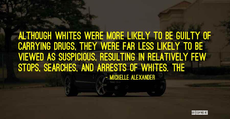 Michelle Alexander Quotes 576276