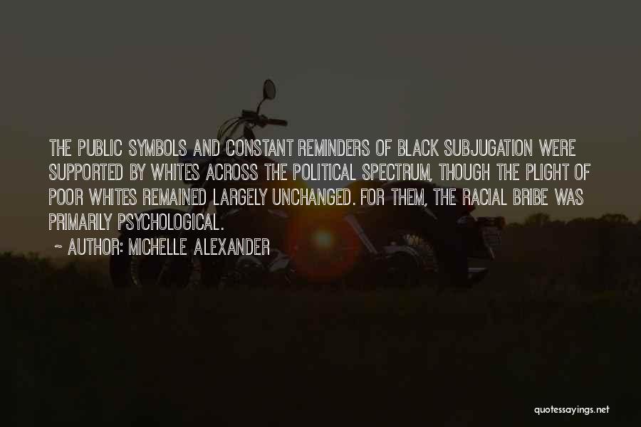 Michelle Alexander Quotes 627327