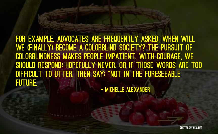 Michelle Alexander Quotes 776456