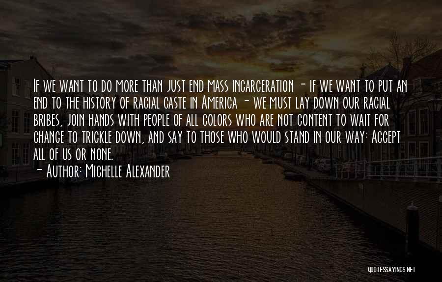 Michelle Alexander Quotes 793167