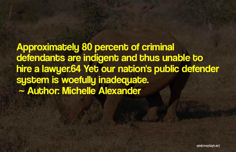 Michelle Alexander Quotes 899698