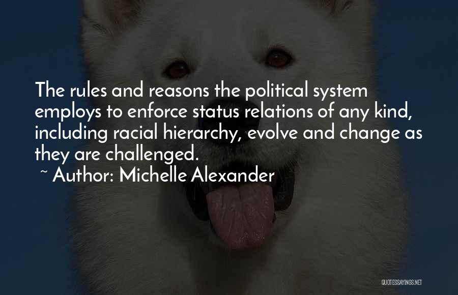 Michelle Alexander Quotes 980969