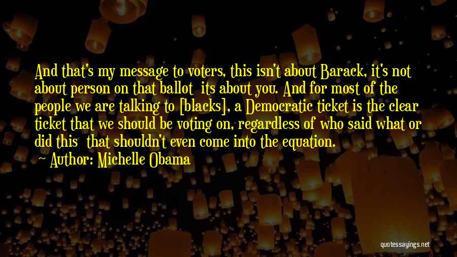 Michelle And Barack Obama Quotes By Michelle Obama