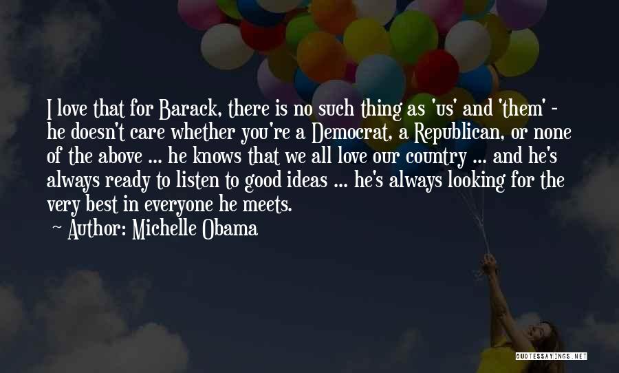 Michelle And Barack Obama Quotes By Michelle Obama