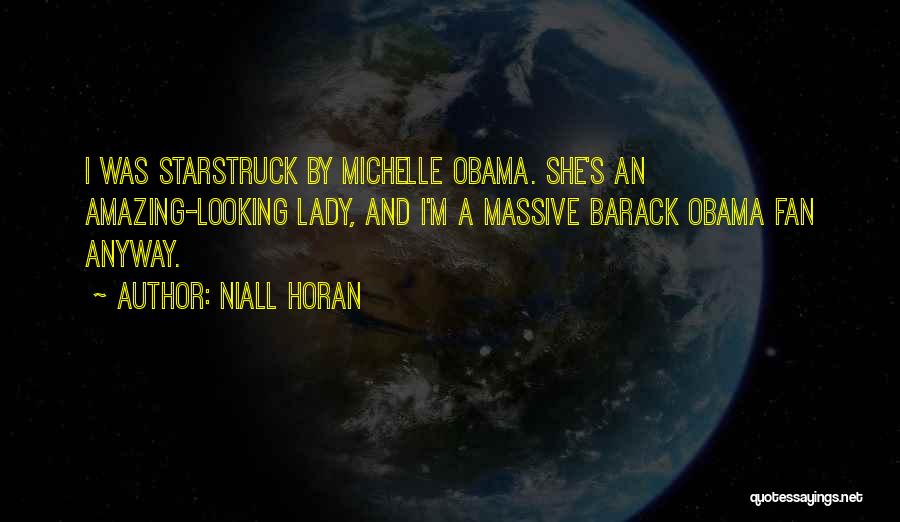 Michelle And Barack Obama Quotes By Niall Horan