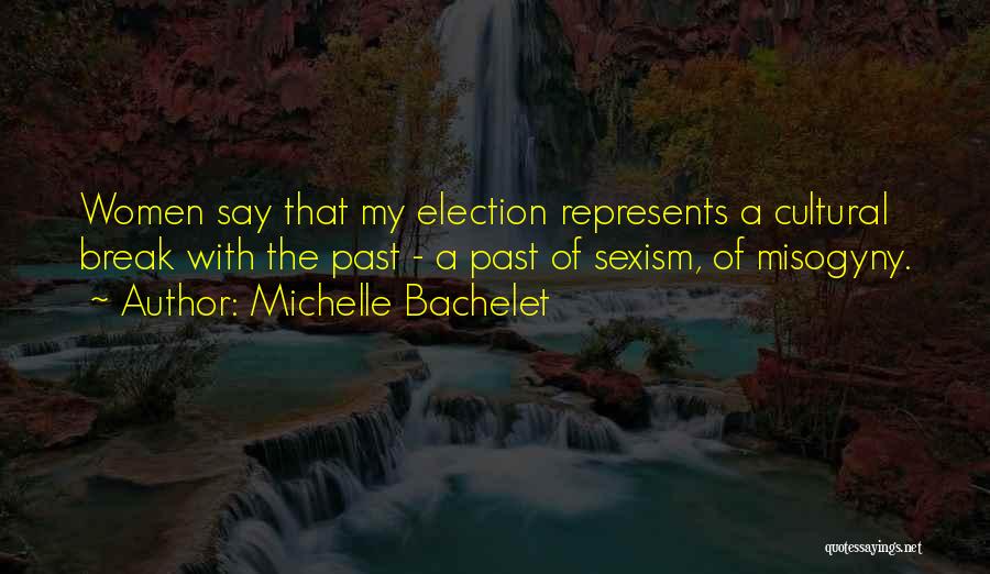Michelle Bachelet Quotes 1261676