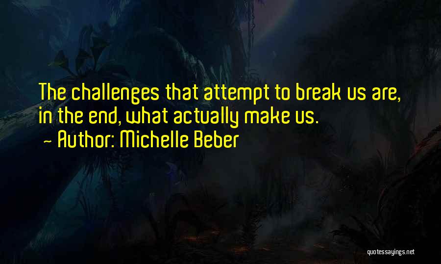 Michelle Beber Quotes 803561