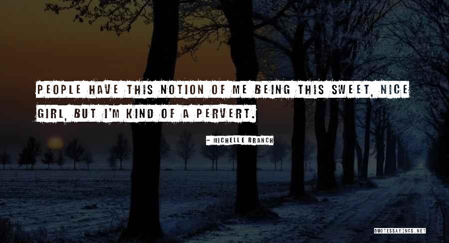 Michelle Branch Quotes 1087070 Michelle Branch Quotes 1087070