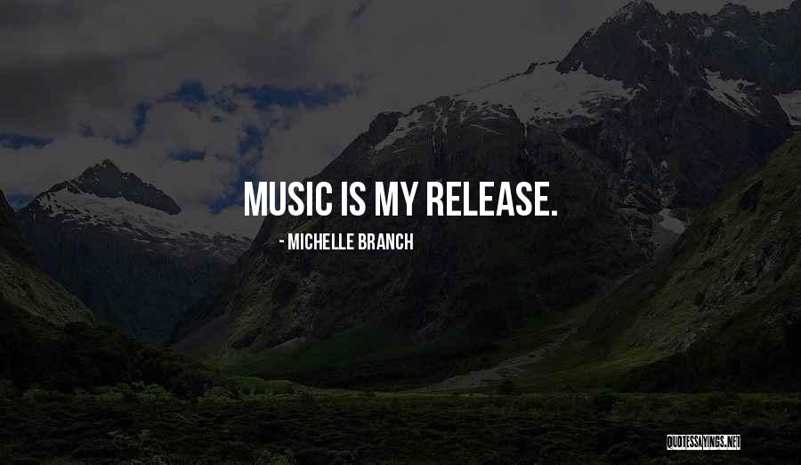 Michelle Branch Quotes 1741816