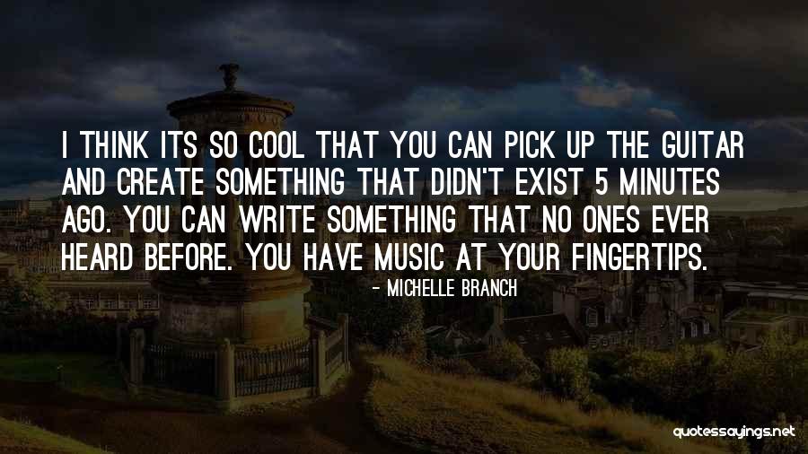 Michelle Branch Quotes 231188 Michelle Branch Quotes 231188