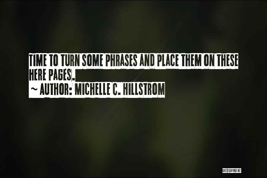 Michelle C. Hillstrom Quotes 1618500