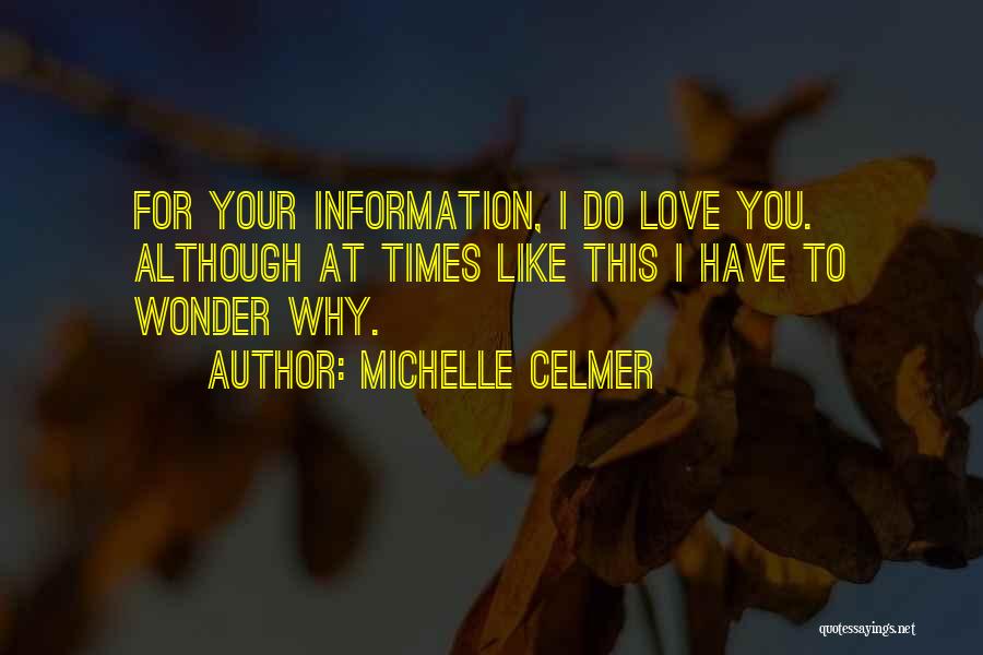 Michelle Celmer Quotes 1540181