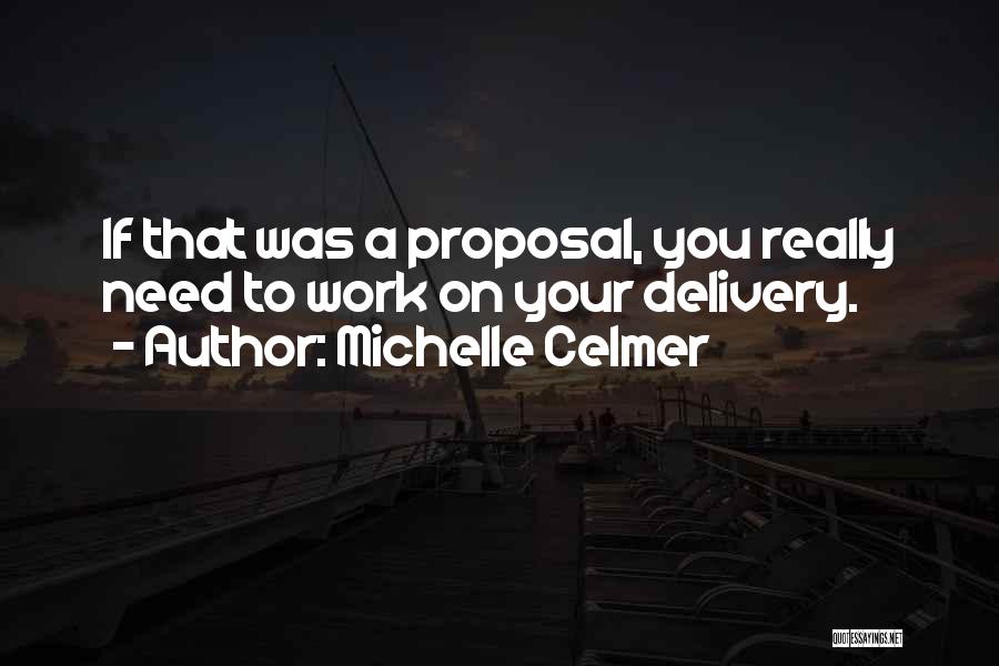 Michelle Celmer Quotes 405464