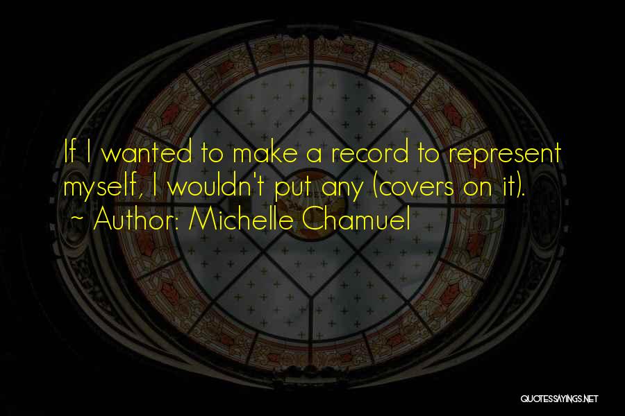 Michelle Chamuel Quotes 1612698