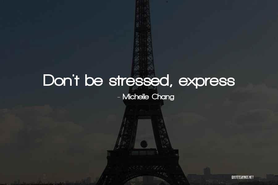 Michelle Chang Quotes 2190280 Michelle Chang Quotes 2190280