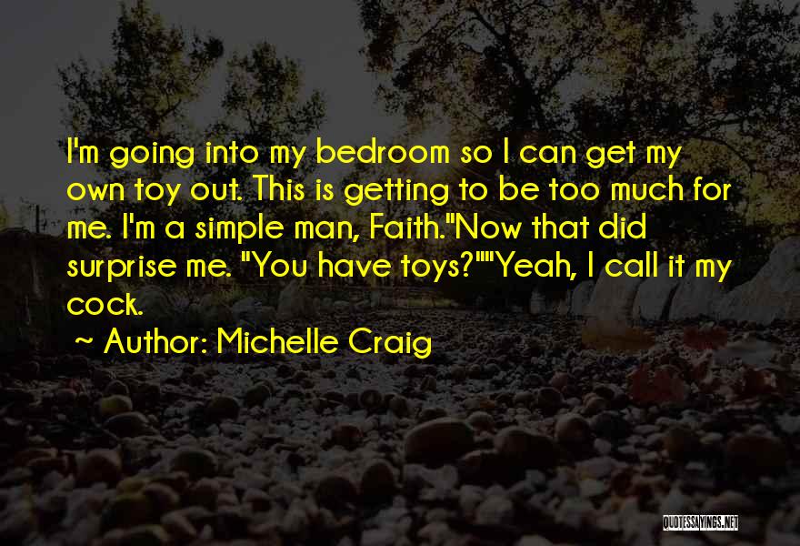 Michelle Craig Quotes 766297