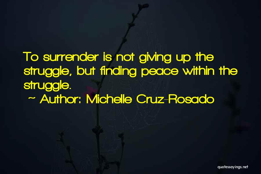 Michelle Cruz-Rosado Quotes 2229631