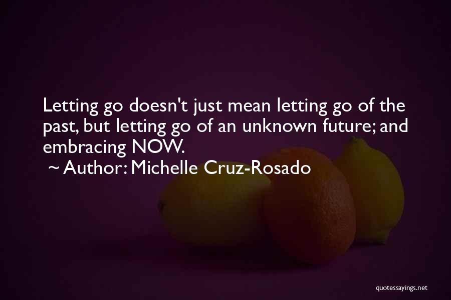 Michelle Cruz-Rosado Quotes 591372