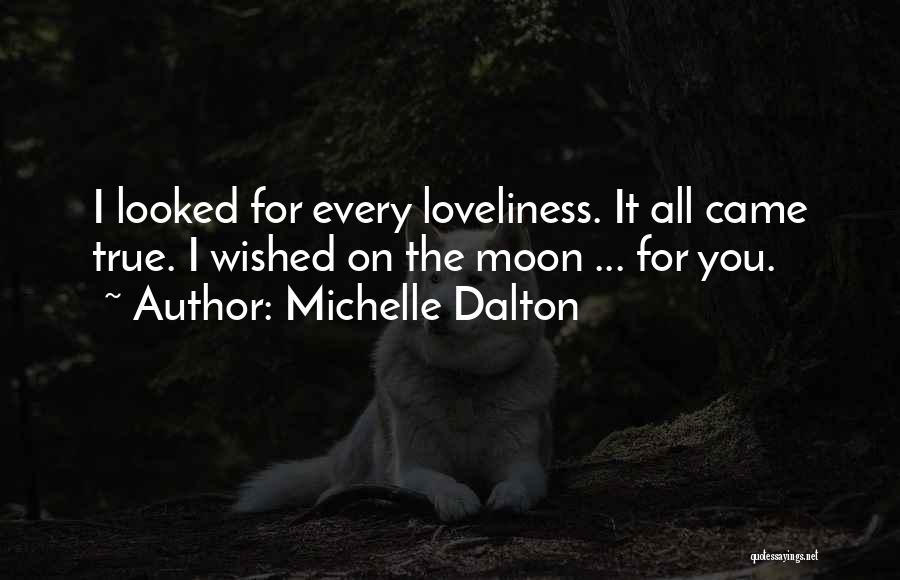 Michelle Dalton Quotes 1368624