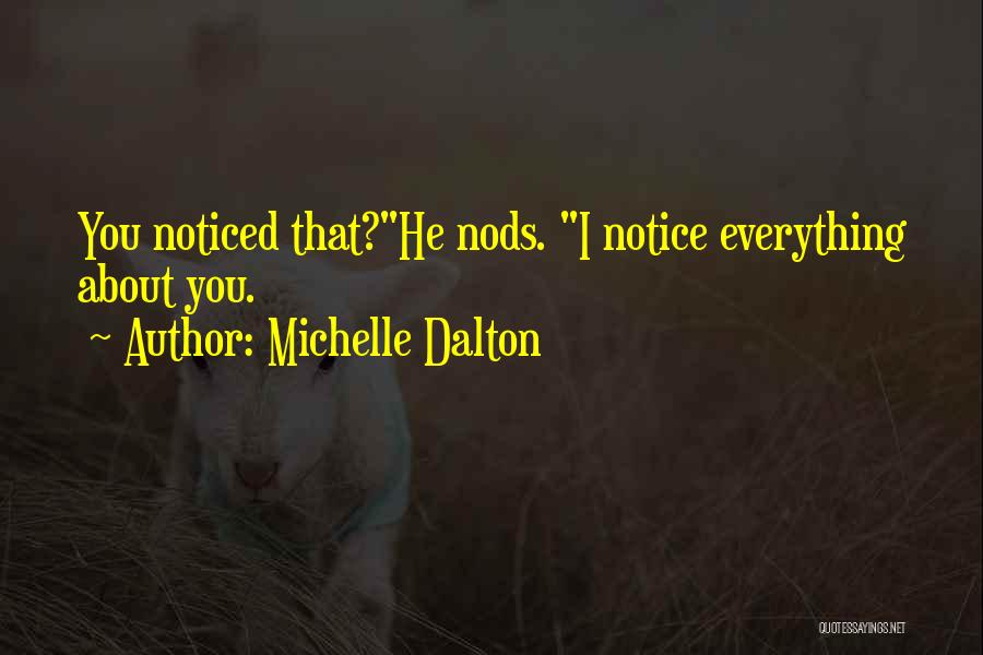 Michelle Dalton Quotes 1761493