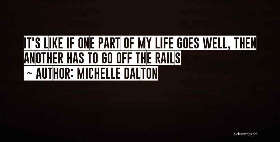 Michelle Dalton Quotes 1851256