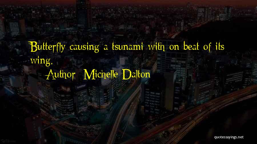 Michelle Dalton Quotes 539601