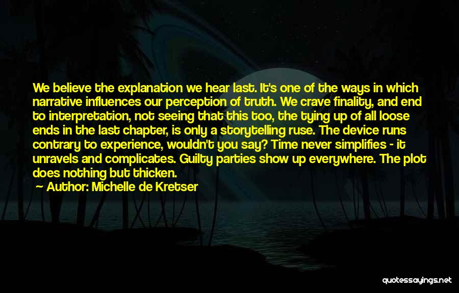 Michelle De Kretser Quotes 1810203