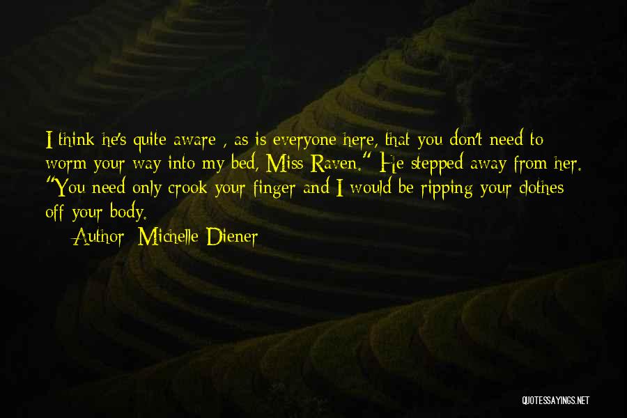 Michelle Diener Quotes 1060740