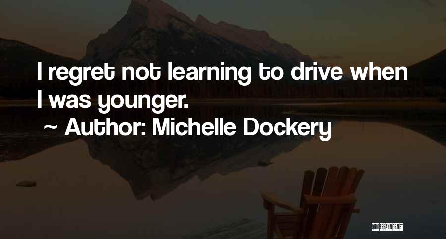 Michelle Dockery Quotes 1617534