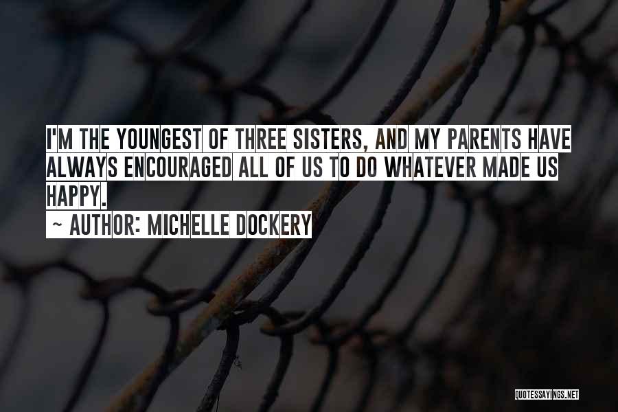 Michelle Dockery Quotes 1786306